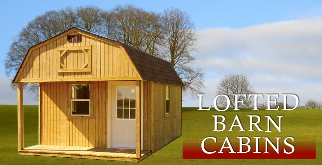 Lofted Barn Cabins Derksen Buidings Lofted Barn Cabins Banner